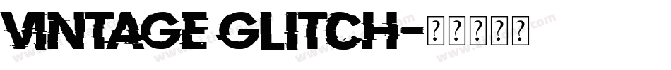 Vintage Glitch字体转换